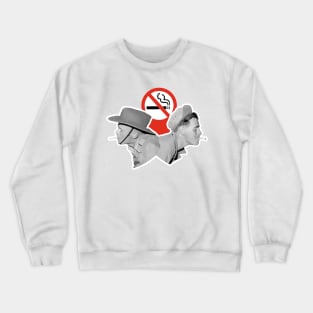 Don't smoke cigarette Crewneck Sweatshirt